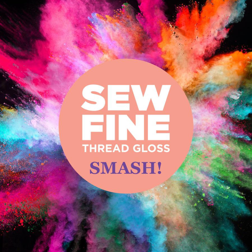 Sew Fine Thread Gloss | Smash